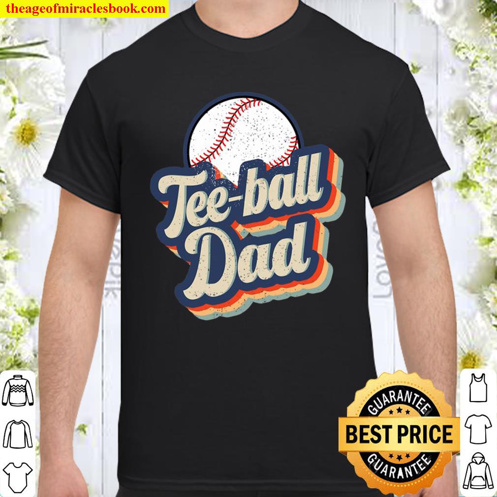 Retro Teeball Dad Funny Vintage Teeball Dad Father’s Day shirt, hoodie, tank top, sweater