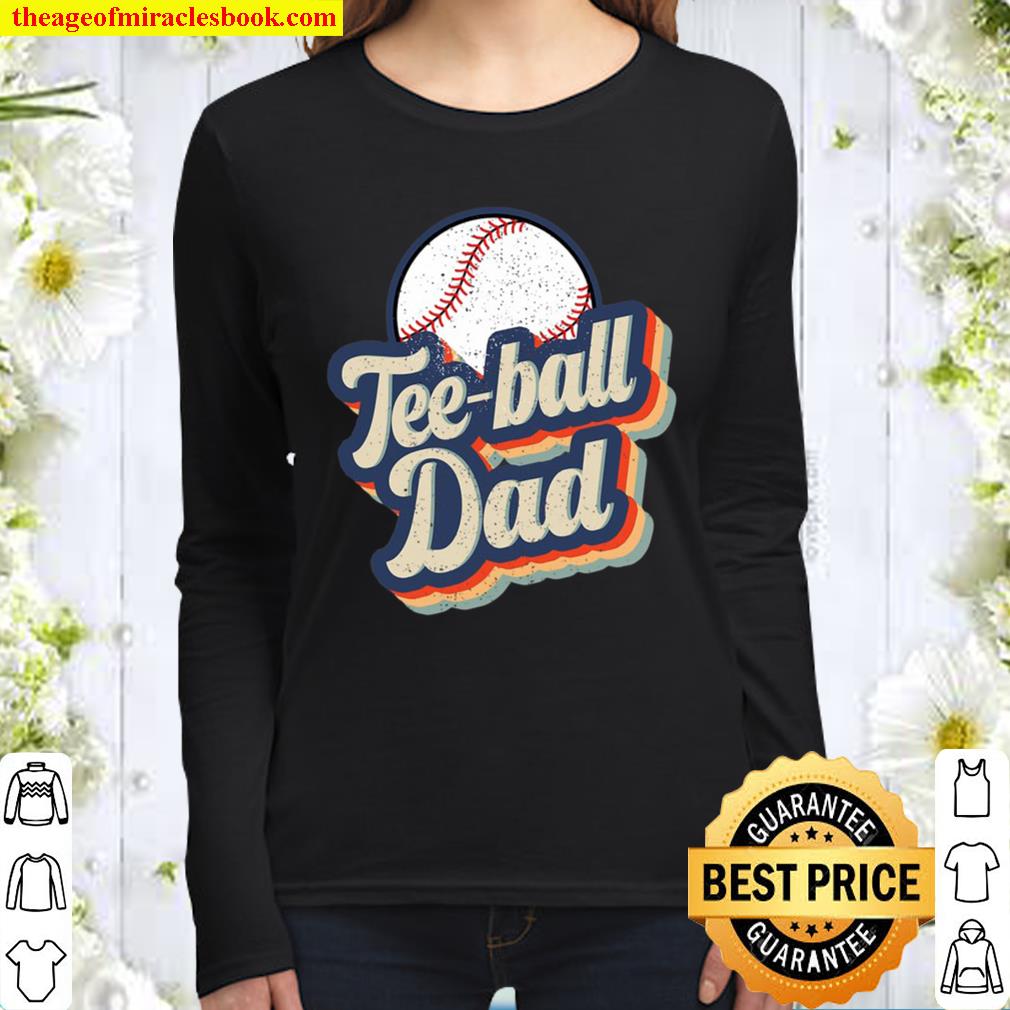 Retro Teeball Dad Funny Vintage Teeball Dad Father’s Day Women Long Sleeved