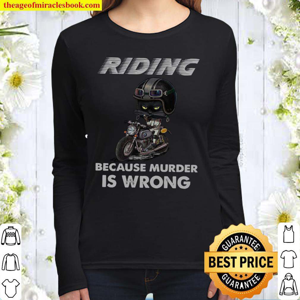 Riding Because Murder Is Wrong Women Long Sleeved