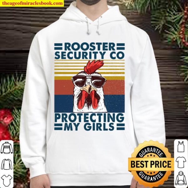 Rooster Security Co Protecting My Girls Hoodie