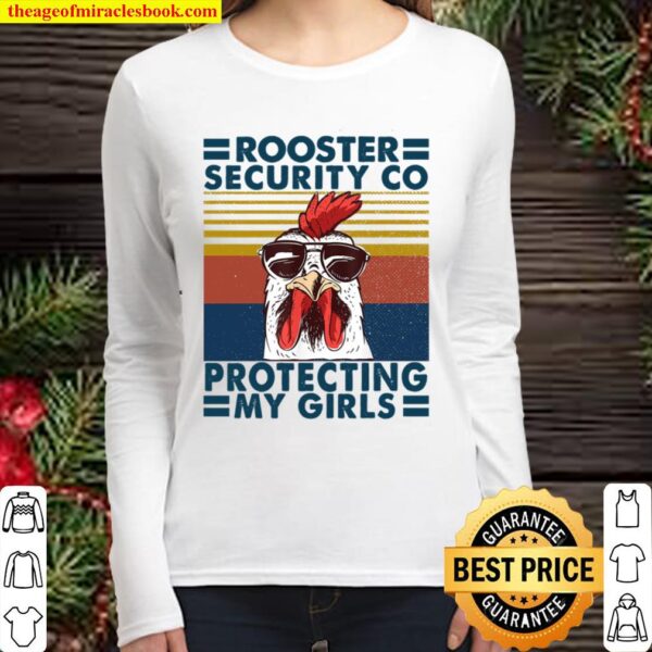 Rooster Security Co Protecting My Girls Women Long Sleeved