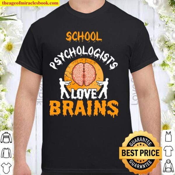 School Psychologists Love Brains Shirt