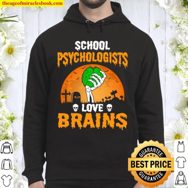 School Psychologists Love Brains.. Hoodie