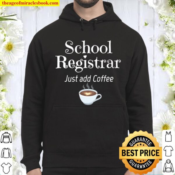 School Registrar Just Add Coffee Heart Hoodie