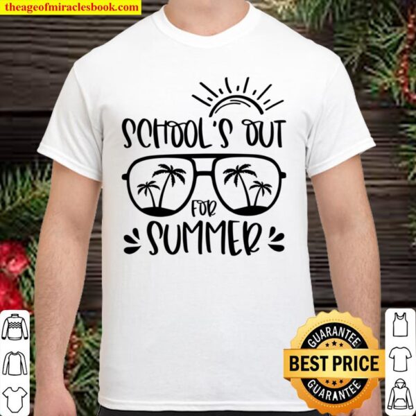 School’s Out For Summer Shirt, Teacher Last Day Of School Shirt, Teach Shirt