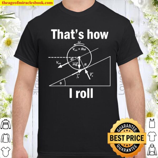 Science Roll Shirt