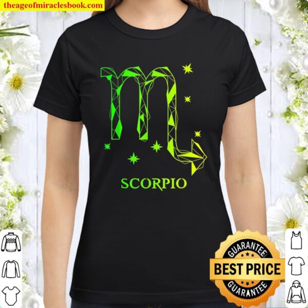 Scorpio Zodiac For Everyone Who Love Astrology Zodiac Classic Women T-Shirt