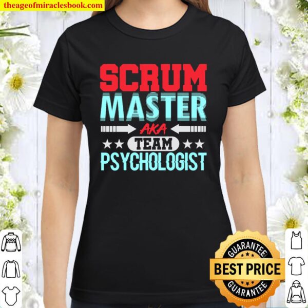 Scrum Master Psychologist Agile Team Pm Funny Classic Women T-Shirt
