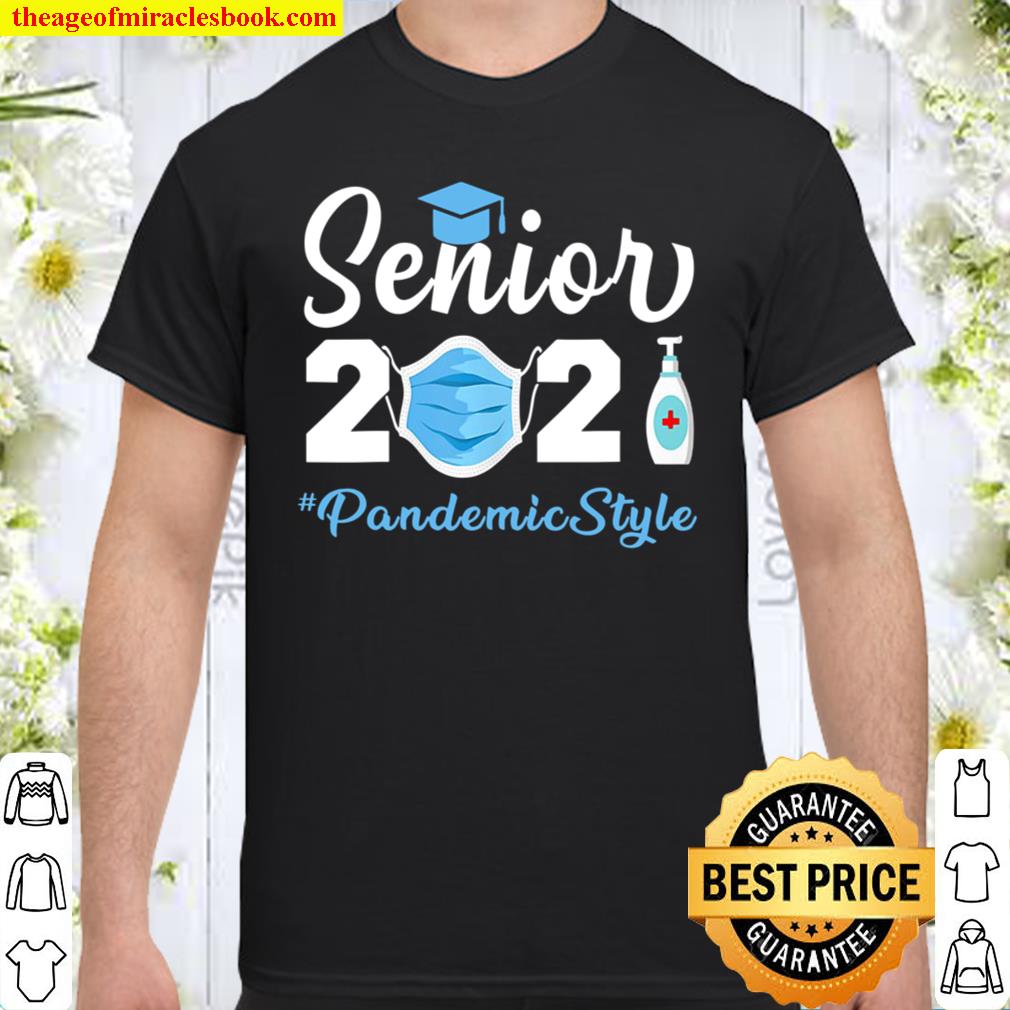 Senior 2021 Pandemic Style Quarantine Social Distancing hot Shirt, Hoodie, Long Sleeved, SweatShirt