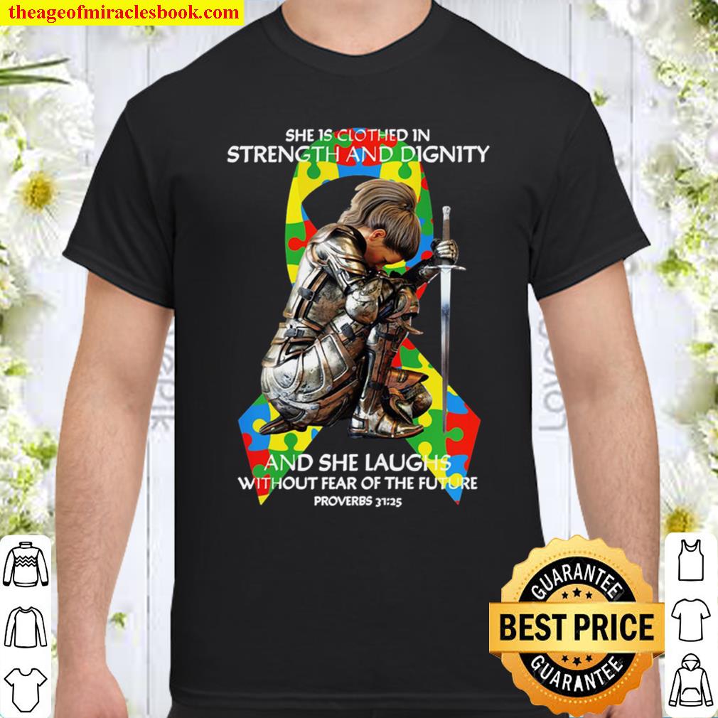 She Is Clothed In Strength And Dignity And She Laughs Without Fear Of The Future shirt, hoodie, tank top, sweater