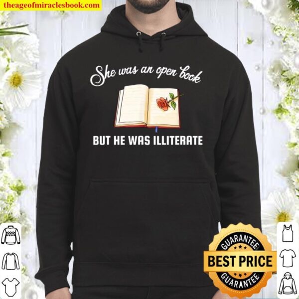 She Was an Open Book But he was Illiterate Hoodie