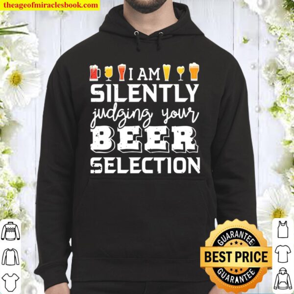 Silently Judging Beer Selection Gift Bartender Beer Snobs Hoodie