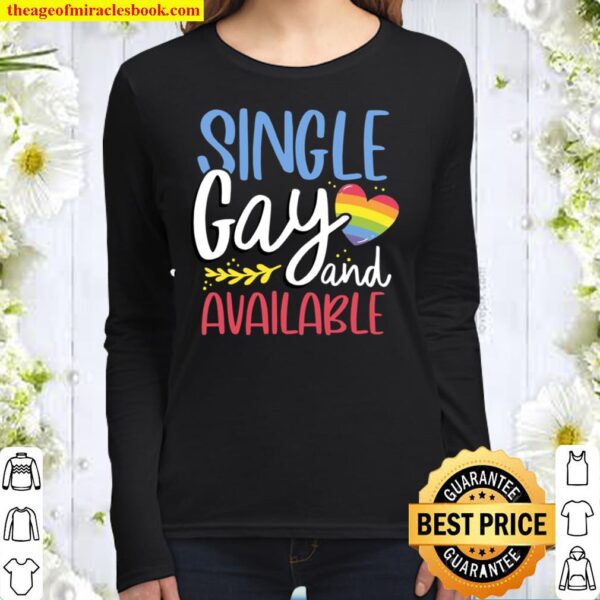 Single Gay and Available LGBT awareness Women Long Sleeved