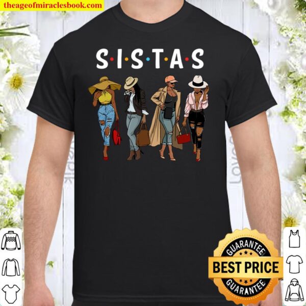Sistas S.i.s.t.a.s shirt Shirt