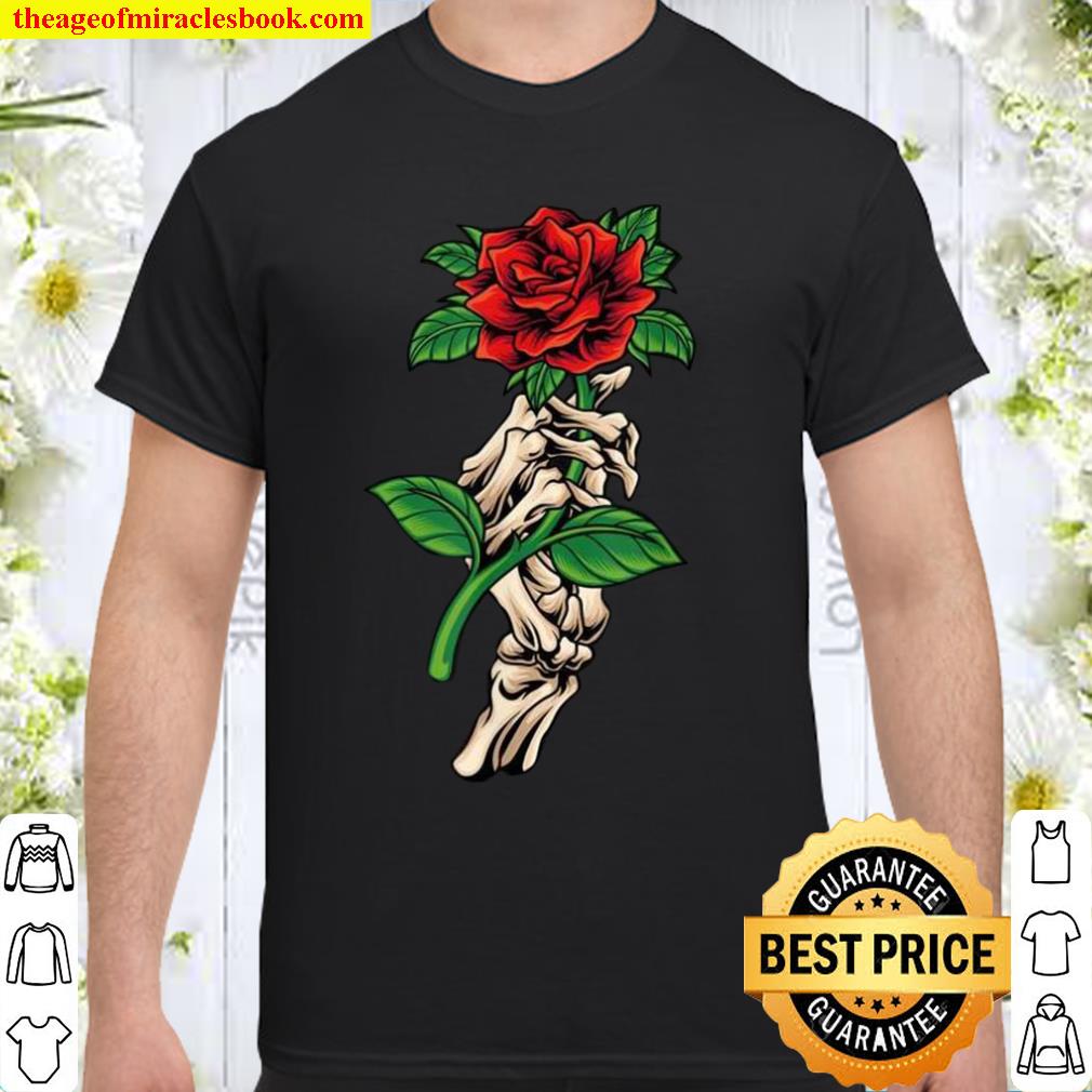 Skeleton Hand Holding Rose Tattoo Artwork Floral Punk 2021 Shirt, Hoodie, Long Sleeved, SweatShirt