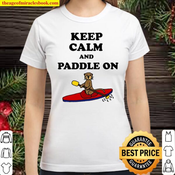 Smilealottees Keep Calm Sea Otter Kayaking Classic Women T-Shirt