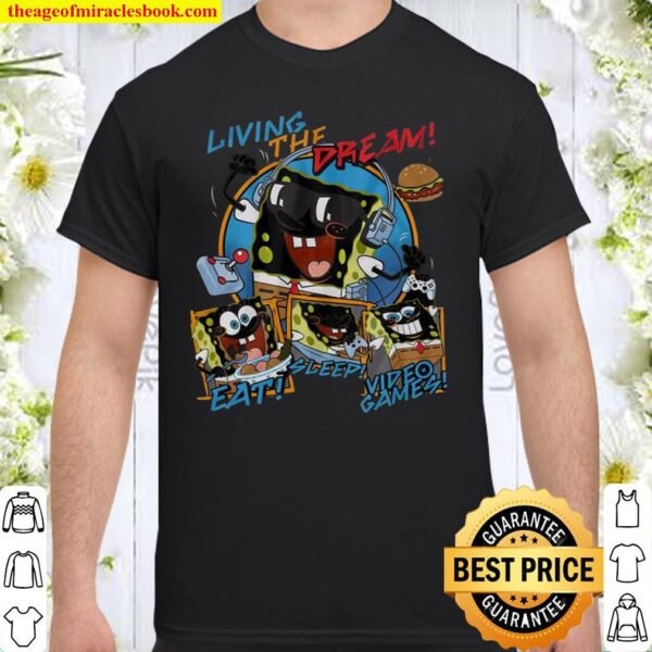 Spongebob Cool Living The Dream Unisex T-Shirt Bella Gildan Shirt