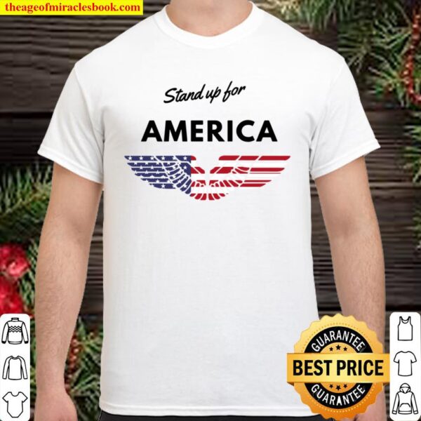 Stand Up For America Patriotic American Anthem Shirt