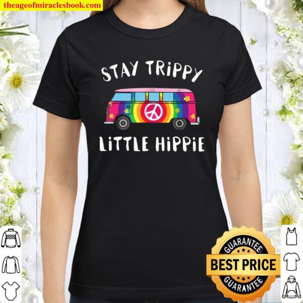 Stay Trippy Little Hippie Hippie Van Bus Retro 60S Classic Women T-Shirt