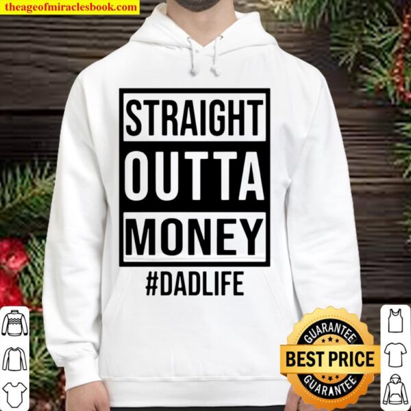 Straight Outta Money #DadLife Hoodie