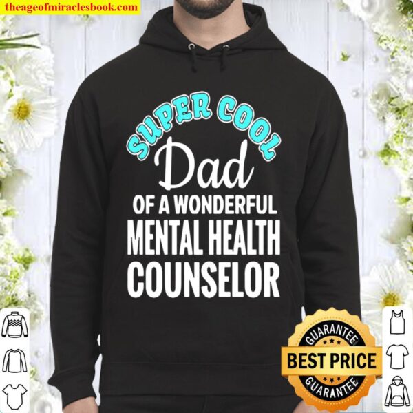 Super Cool Dad oftal Health Counselor Hoodie