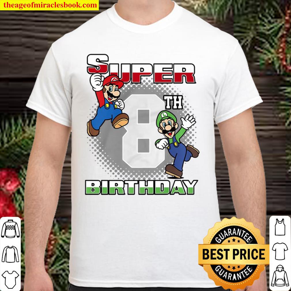 Super Mario Bros Mario _ Luigi Super 8Th Birthday Shirt