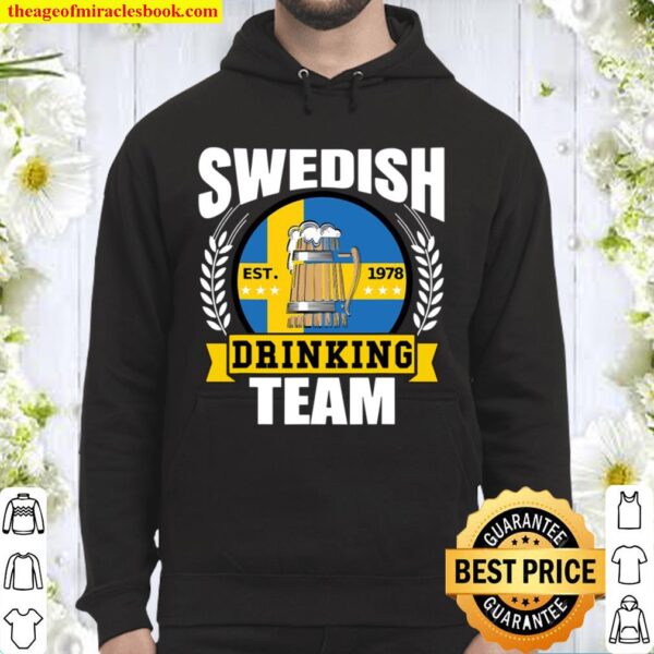 Swedish Drinking Team Funny Sweden Flag Beer Party Gift Idea Hoodie