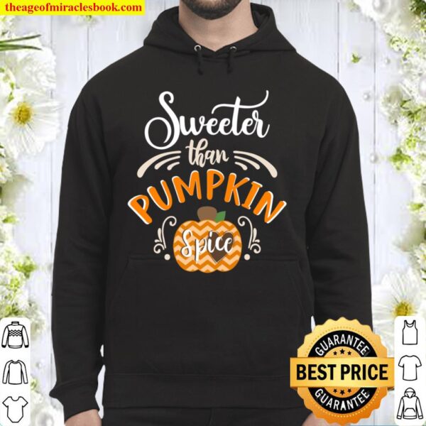 Sweeter Than Pumpkin Spice Coffee Halloween Costume Hoodie