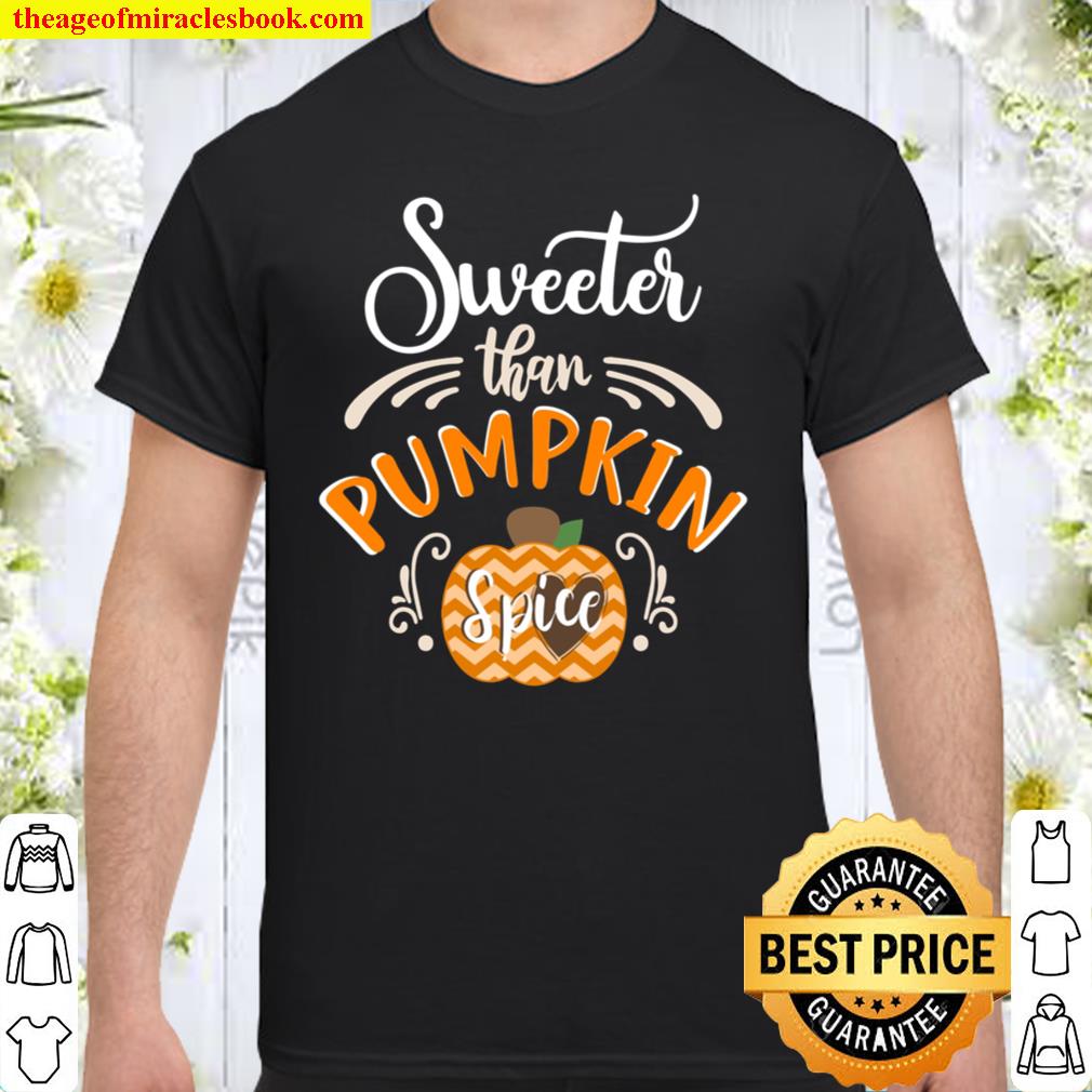Sweeter Than Pumpkin Spice Coffee Halloween Costume 2021 Shirt, Hoodie, Long Sleeved, SweatShirt