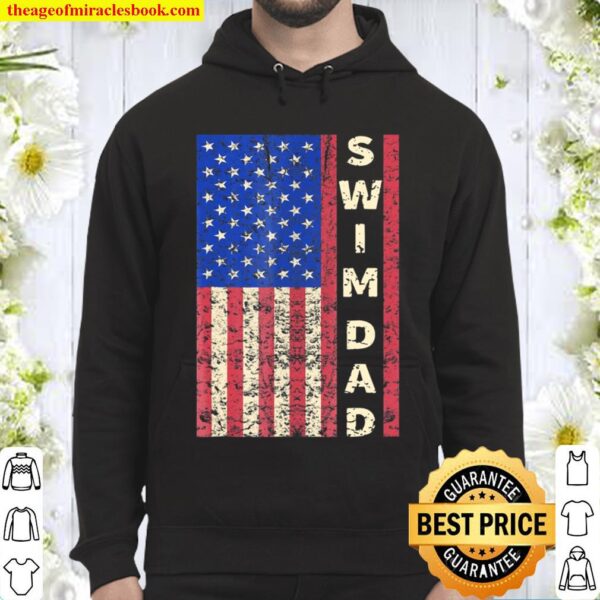 Swim Dad American Flag Swimmer Father’s Day Hoodie