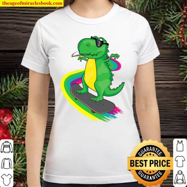 T-Rex Skateboarding Shirt Cute Skating Dinosaur Tee Gift Classic Women T-Shirt