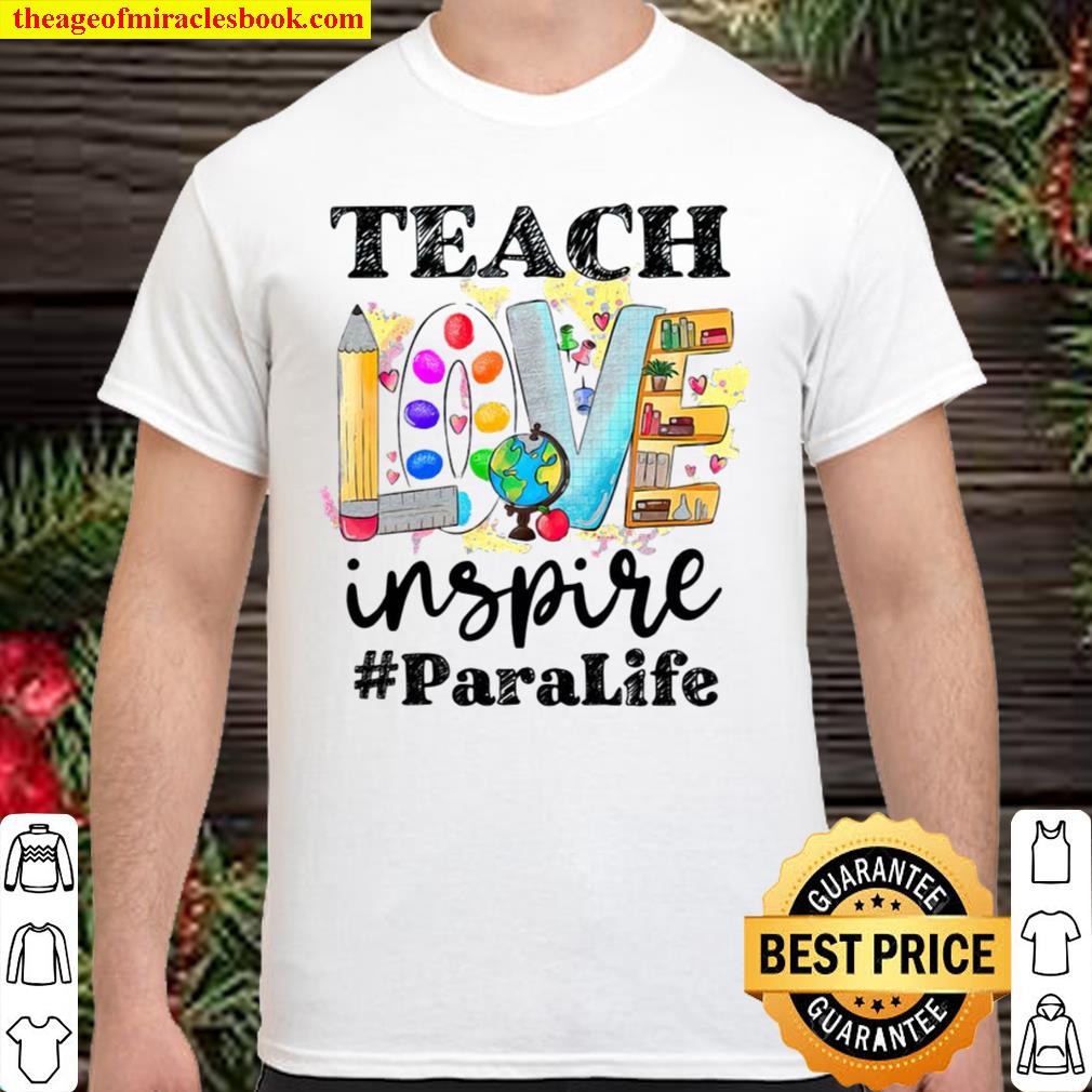 Teach Love Inspire Para Life ,Awesome Teacher Shirt