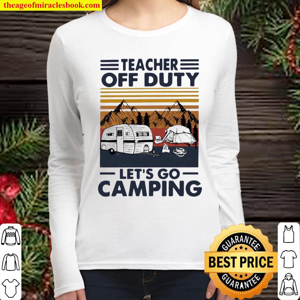 Teacher Off Duty Let’s Go Camping Vintage Women Long Sleeved