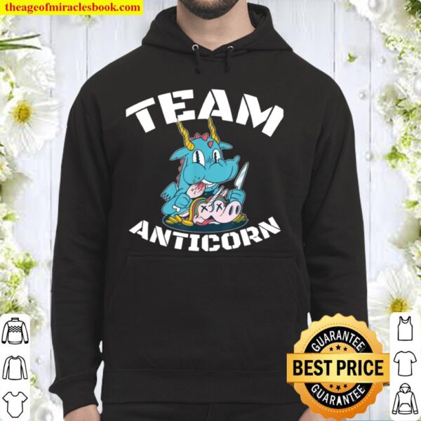 Team Anticorn cool dragon design unicorn haters Hoodie