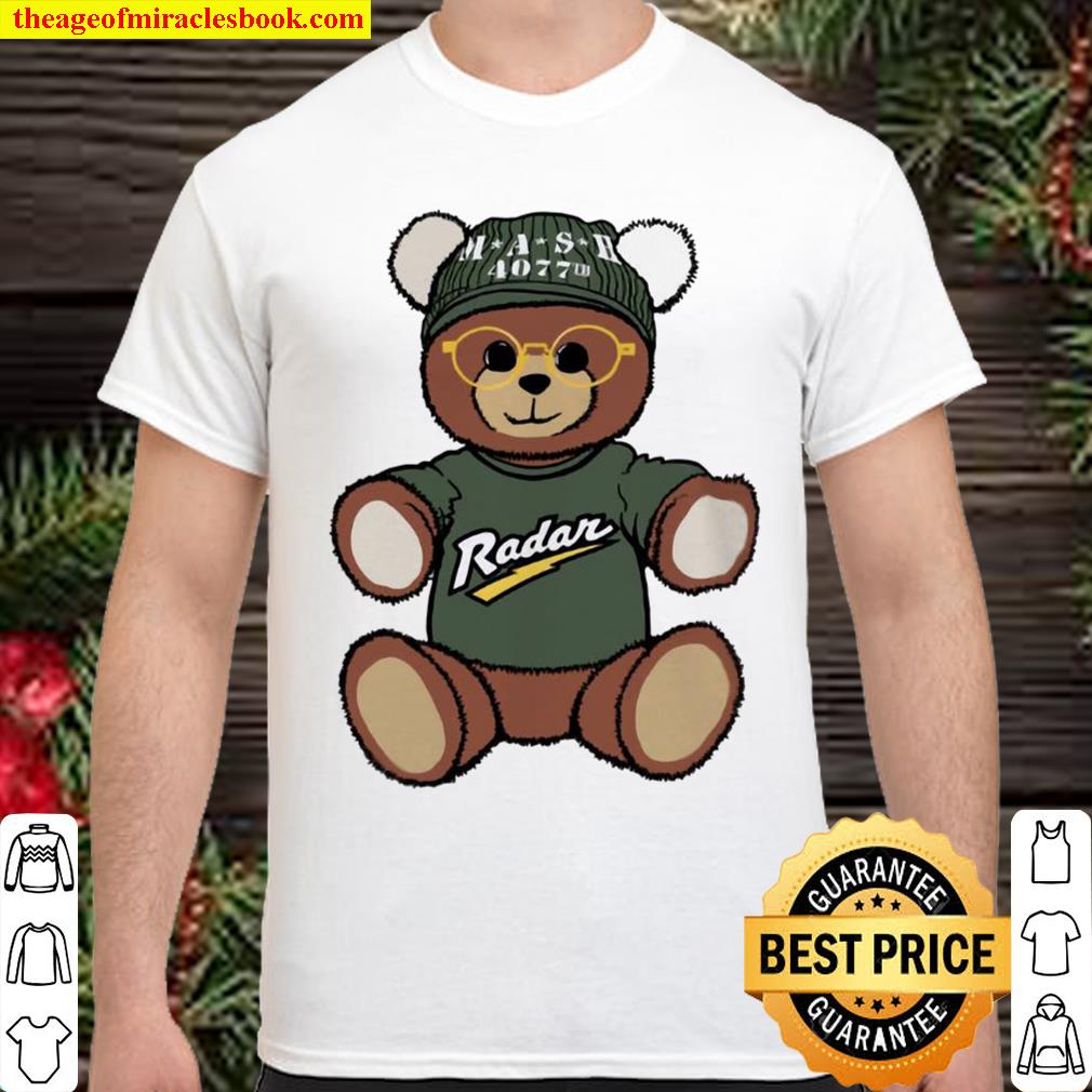 Teddy Bear Mash 4077 th Radar shirt, hoodie, tank top, sweater