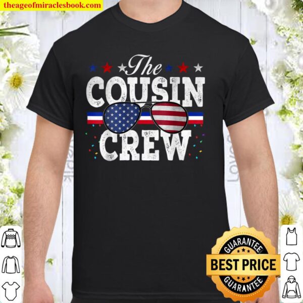 The Cousin Crew 4th of July Patriotic American Shirt