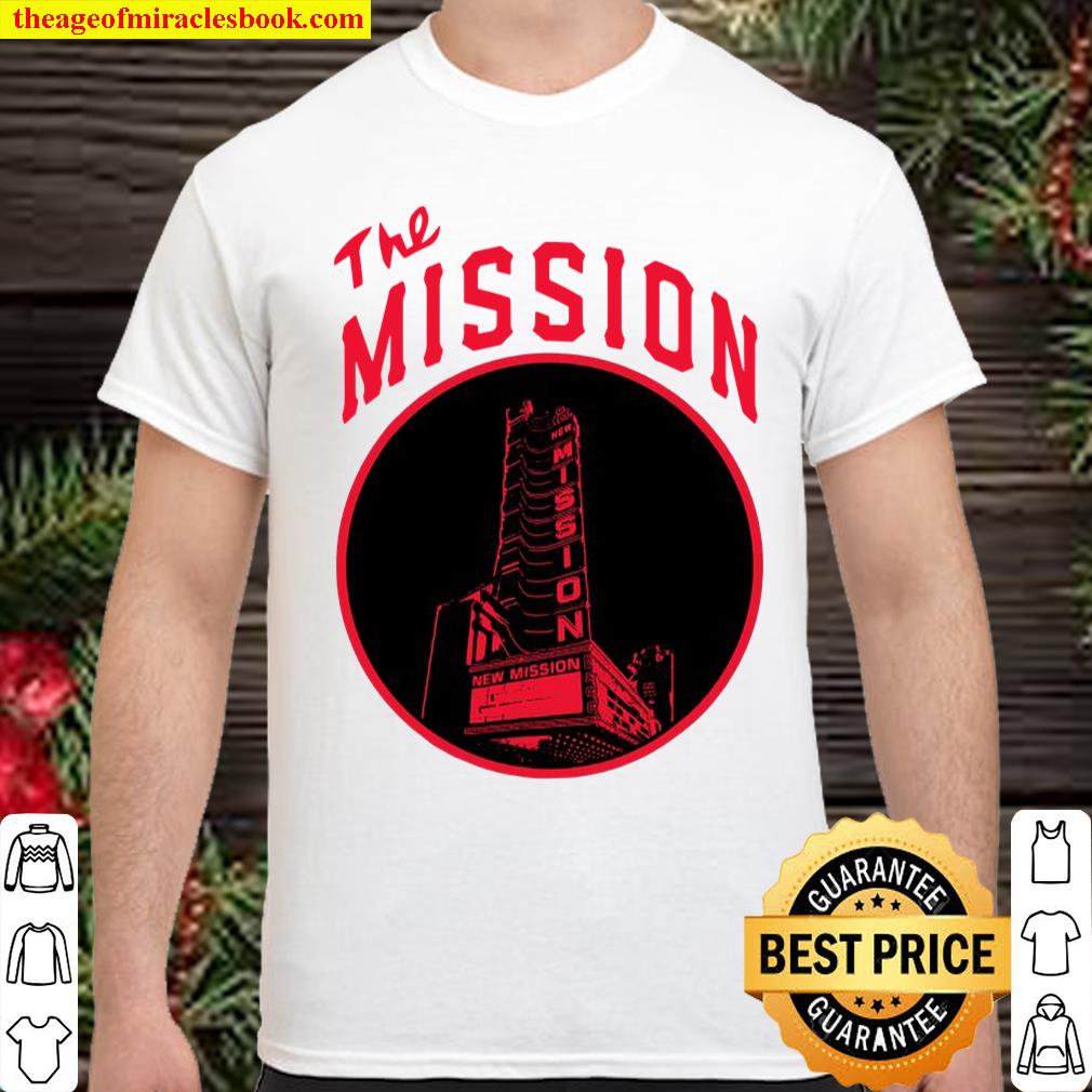 The Mission District San Francisco Latino San Fran Mission shirt, hoodie, tank top, sweater