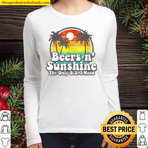 The Only BS I Need Is Beers and Sunshine Retro Beach Women Long Sleeved