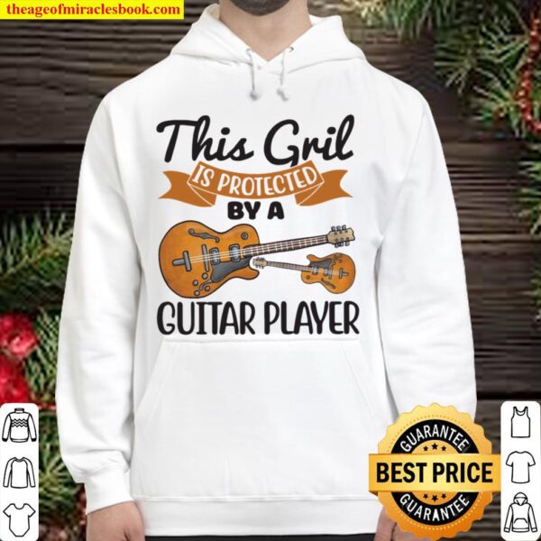 This Girl Is Protected By A Guitar Player Hoodie