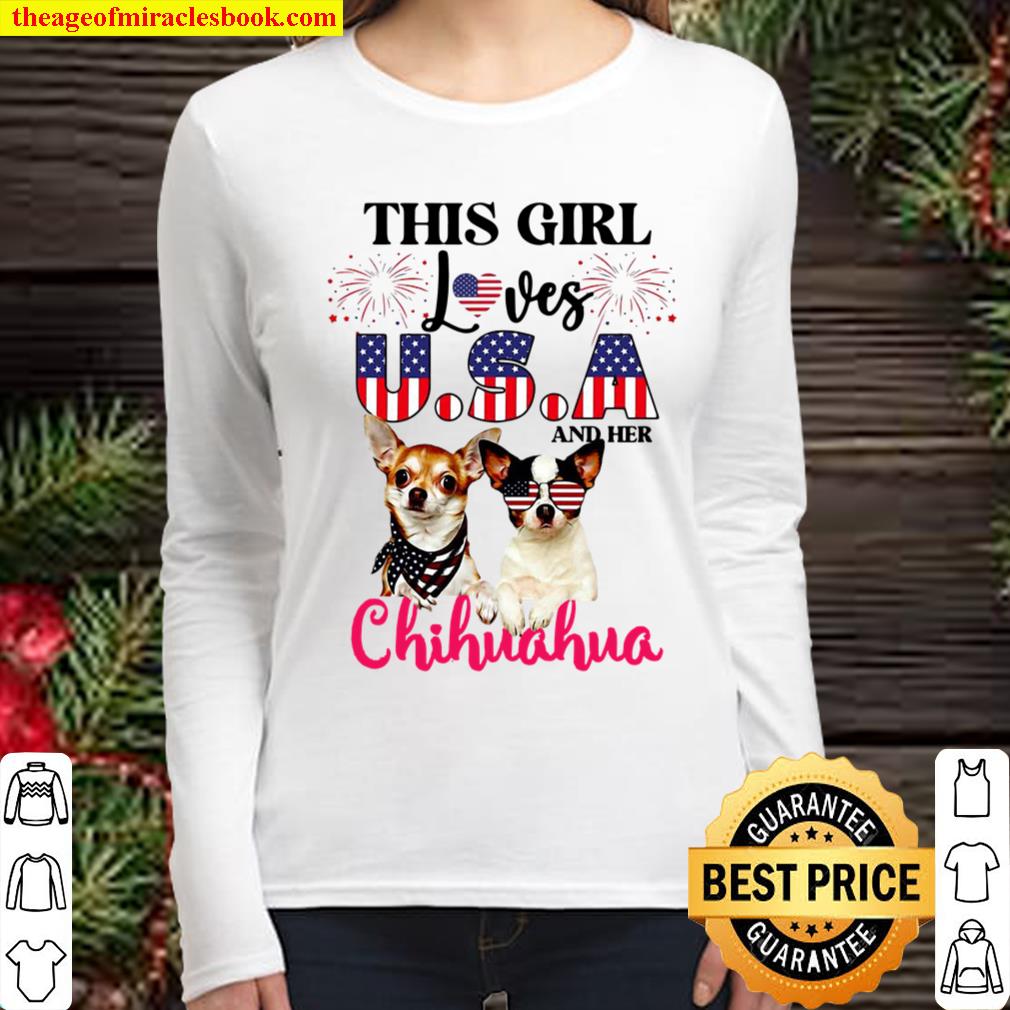 This Girl Loves USA And Her Chihuahua Gift For You Women Long Sleeved