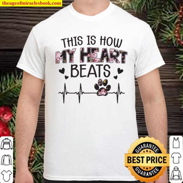 This Is How My Heart Beats Shirt