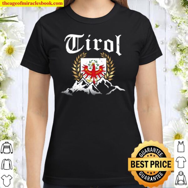 Tirol mit Bergen & Tiroler Adler Wappen Heimat Herren Damen Classic Women T-Shirt