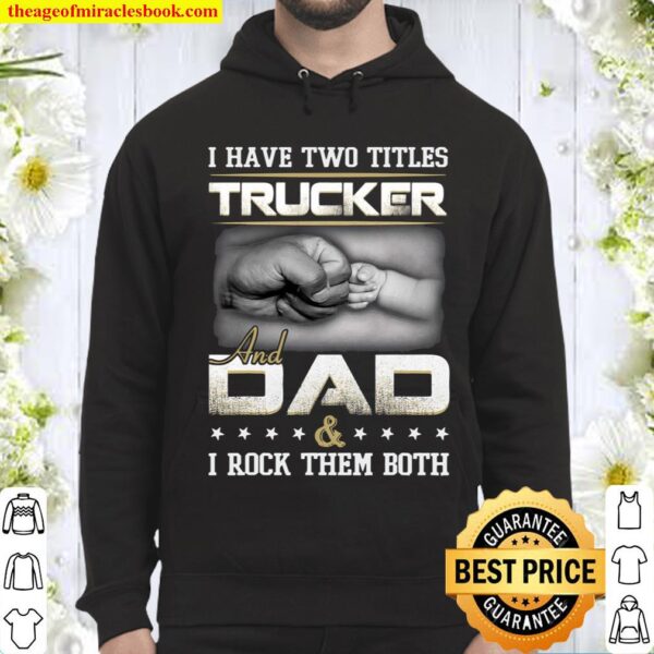 Trucker Dad Quote Design Truck Driver Trucking Hoodie