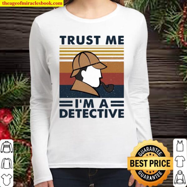 Trust me i’m a detective vintage Women Long Sleeved