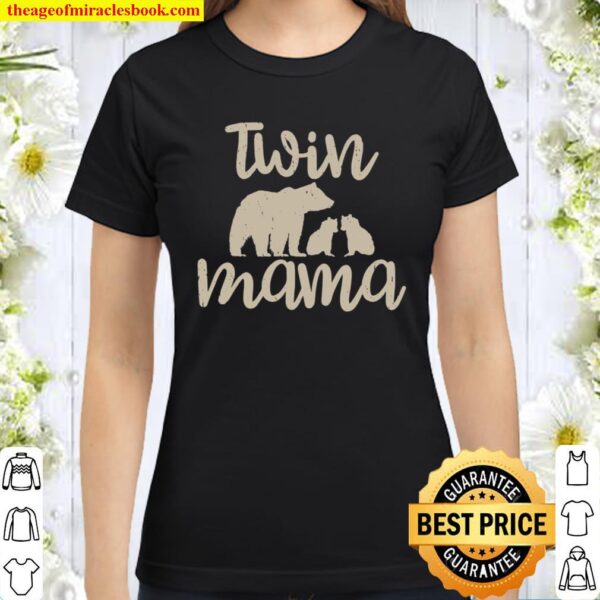 Twin Mama Beautiful Mothers Day Shirt Design For Women Classic Women T-Shirt
