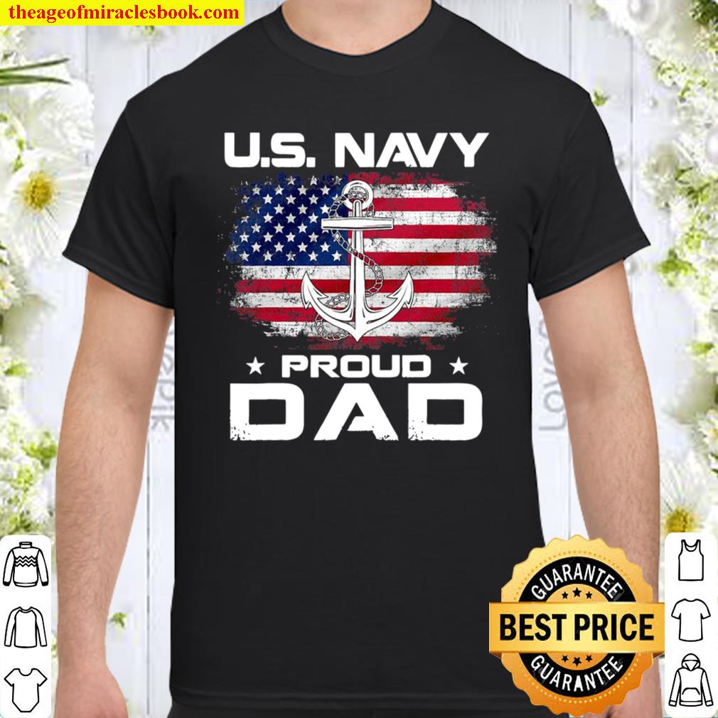 U.S Navy Proud Dad With American Flag Gift Veteran Day Shirt