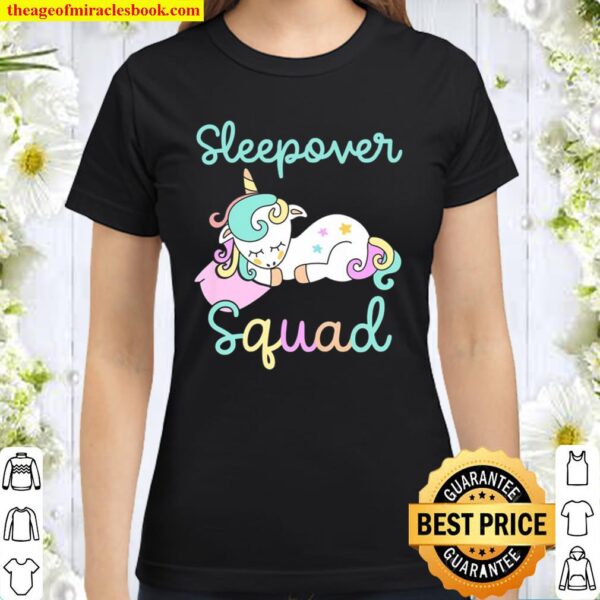 Unicorn Themed Pajama Party Gift For Girls Sleepover Squad Classic Women T-Shirt