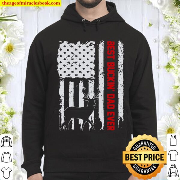Usa Flag Best Buckin’ Dad Ever Deer Hunting Fathers Day Hoodie