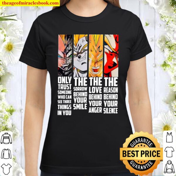 Vegeta only trust someone who can see three things in you Classic Women T-Shirt