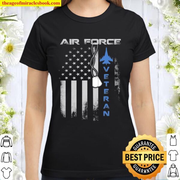 Veteran Us Air Force – American Flag Veterans Classic Women T-Shirt